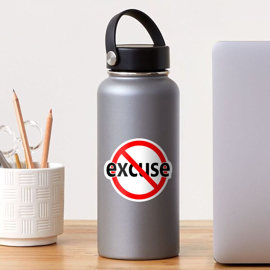 No Excuse - Guilty Sticker
