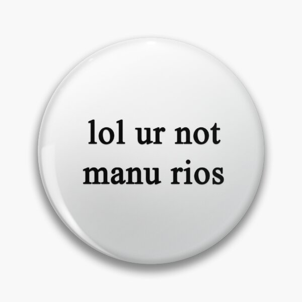 Item preview, Lol ur not Manu Rios {FULL} designed and sold by fandomss.