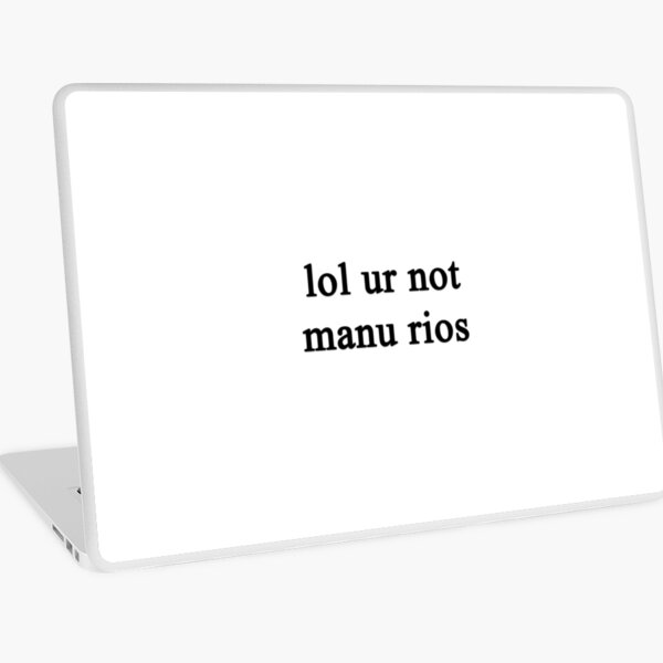 Lol ur not Manu Rios {FULL} Pullover Hoodie for Sale by fandomss