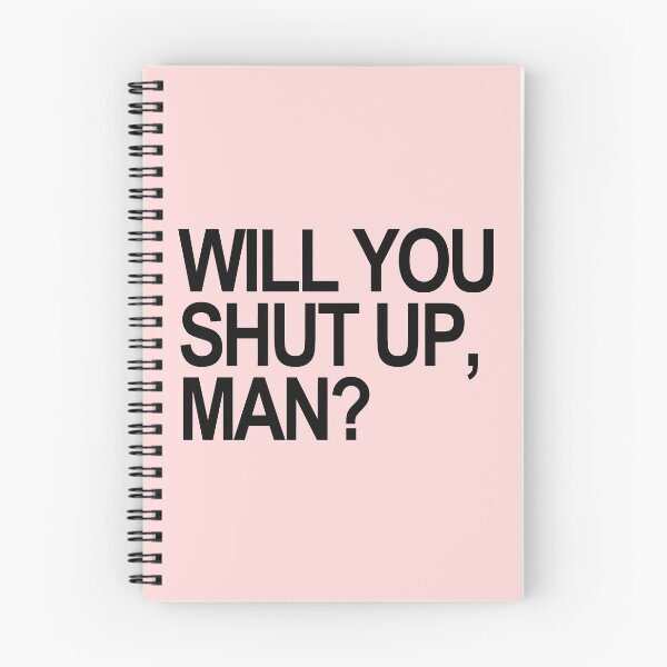 Item preview, Will you SHUT UP, man? (black text 2) designed and sold by Thelittlelord.