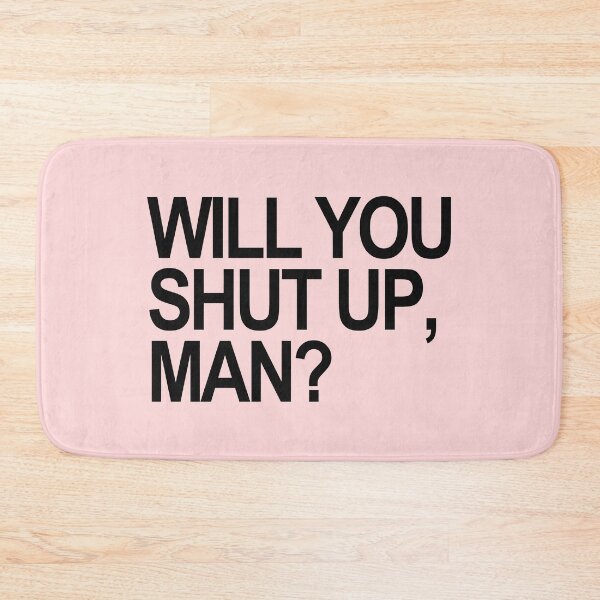 Item preview, Will you SHUT UP, man? (black text 2) designed and sold by Thelittlelord.