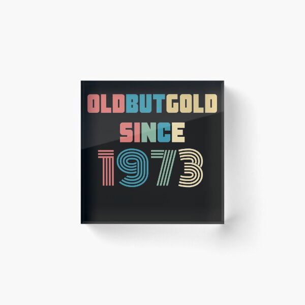 Item preview, Old But Gold 47. Birthday Gift Present for people who are born in 1973 Vintage Retro style  designed and sold by Yenon.