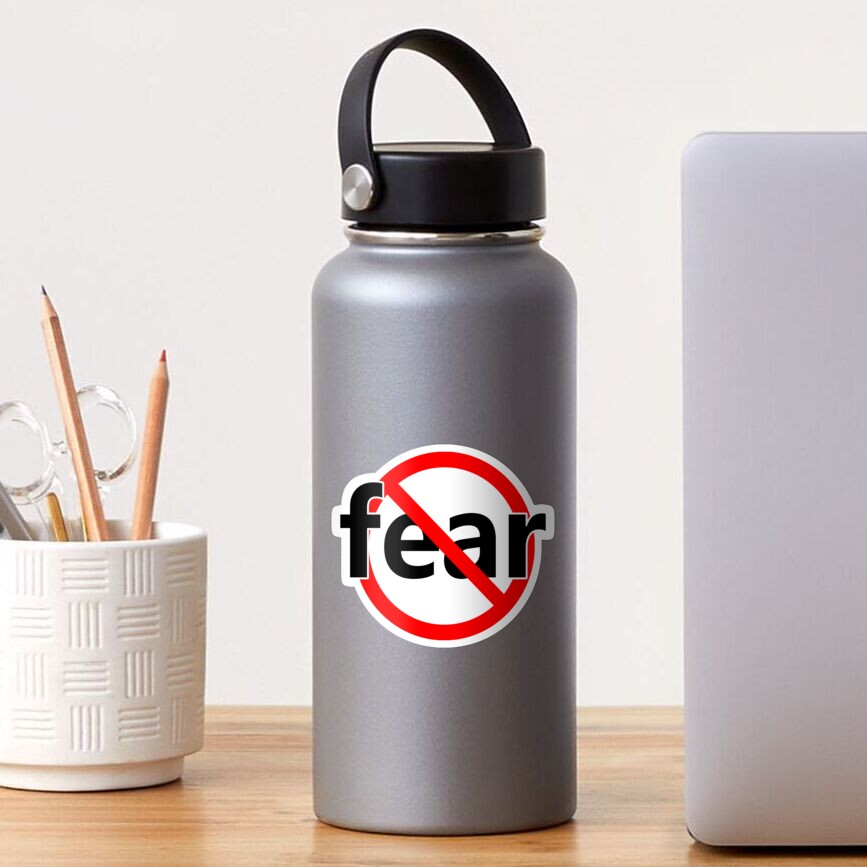 No Fear - Be Brave And Strong Sticker
