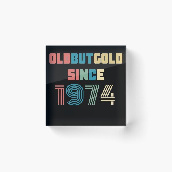 Item preview, Old But Gold 46. Birthday Gift Present for people who are born in 1974 Vintage Retro style  designed and sold by Yenon.