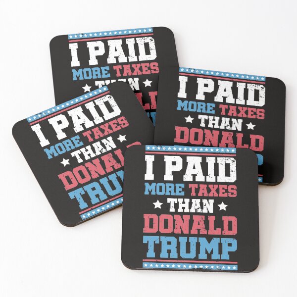 Item preview, I Paid More Taxes Than Donald Trump designed and sold by Medmac's Designs.