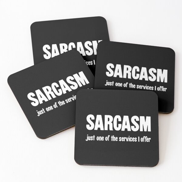 Item preview, Sarcasm: Just One Of the Services I Offer designed and sold by Good-Looking Corpse.