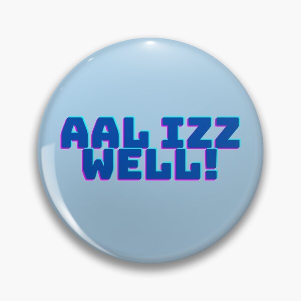 Item preview, AAL IZZ WELL! DESI QUOTE: 3 IDIOTS designed and sold by ZAHARA-.