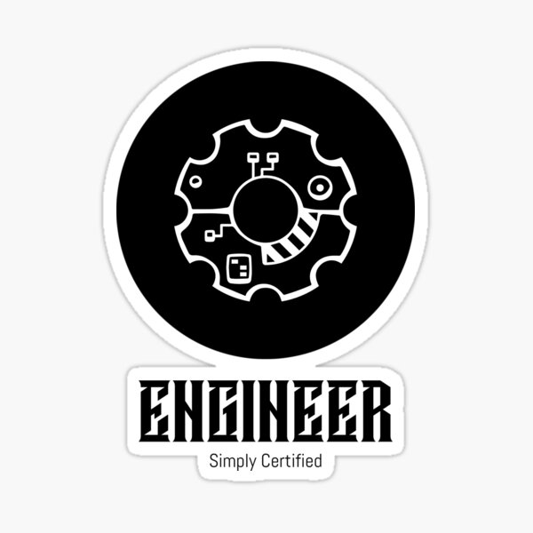  Engineer Simply Certified Sticker By PODBYM Redbubble