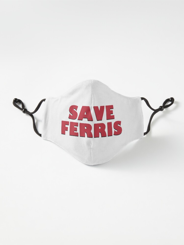 Alternate view of SAVE FERRIS DESIGN, 80s Movie Style Logo, Original Mask