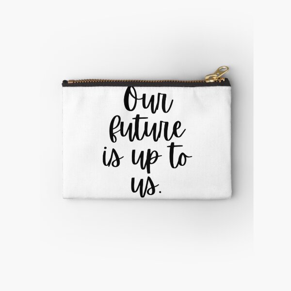 Item preview, Our Future Is Up To Us designed and sold by m95sim.
