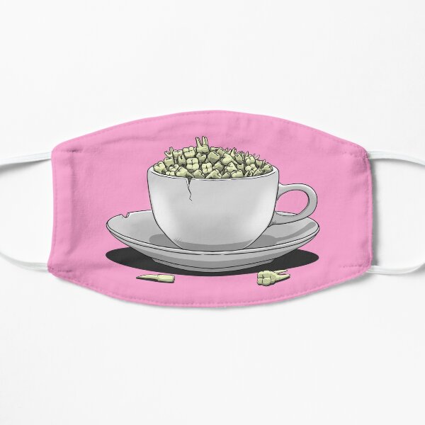 I'm not everyone's cup of teeth Flat Mask