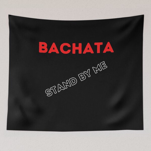 Item preview, Bachata - Stand By Me designed and sold by Toro-design.