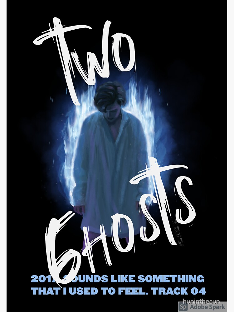 2WO GHOSTS by huninthesun