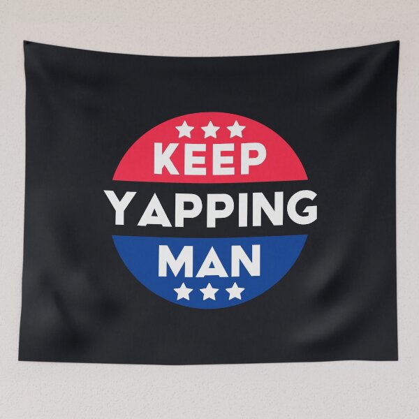 Item preview, Keep Yapping Man - Biden Harris 2020 #5 designed and sold by SalahBlt.