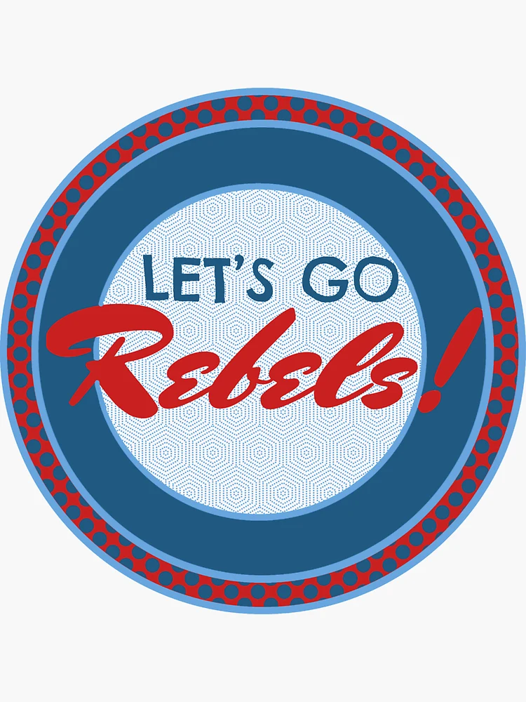 Let's go Rebels! Sticker Sticker for Sale by MamesMessyArt