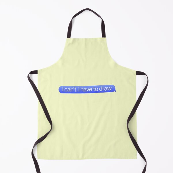 Item preview, I Can't I Have To Draw Artist Designer designed and sold by sharedipmemes.
