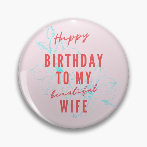 Item preview, Happy birthday to my wife designed and sold by GieArts.