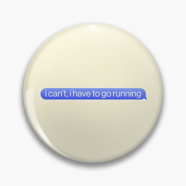 Item preview, I Can't I Have To Go Running Run Fitness Sports designed and sold by sharedipmemes.