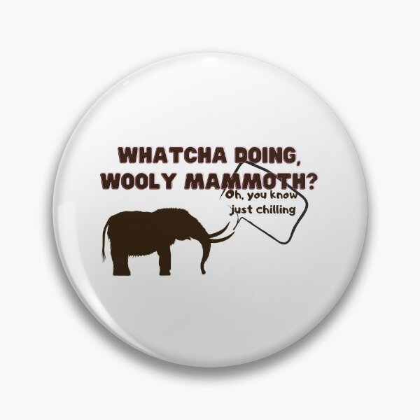 Item preview, Whatcha Doing, Wooly Mammoth?,Cute Elephant designed and sold by Oussluka.