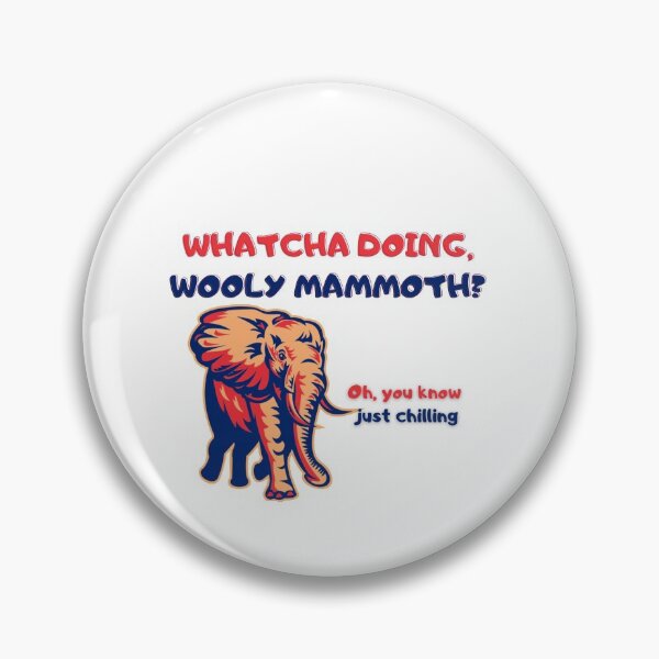 Item preview,  Whatcha Doing, Wooly Mammoth?,Cute Elephant designed and sold by Oussluka.