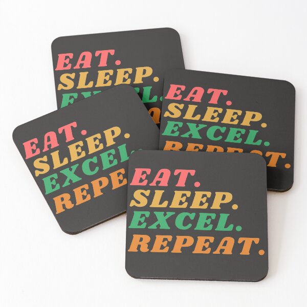 Item preview, Eat, sleep, excel, repeat designed and sold by stelsanc.