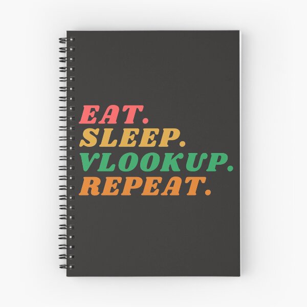 Item preview, Eat, sleep, vlookup, repeat designed and sold by stelsanc.