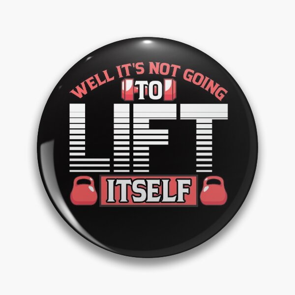 Item preview, Well It's Not Going To Lift Itself Strength Training designed and sold by zanytee.