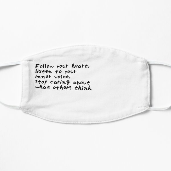 Roy T. Bennett - The Light in the Heart: Stop caring about what others think Flat Mask