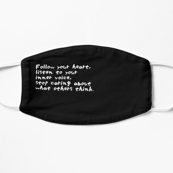Roy T. Bennett - The Light in the Heart: Stop caring about what others think Flat Mask