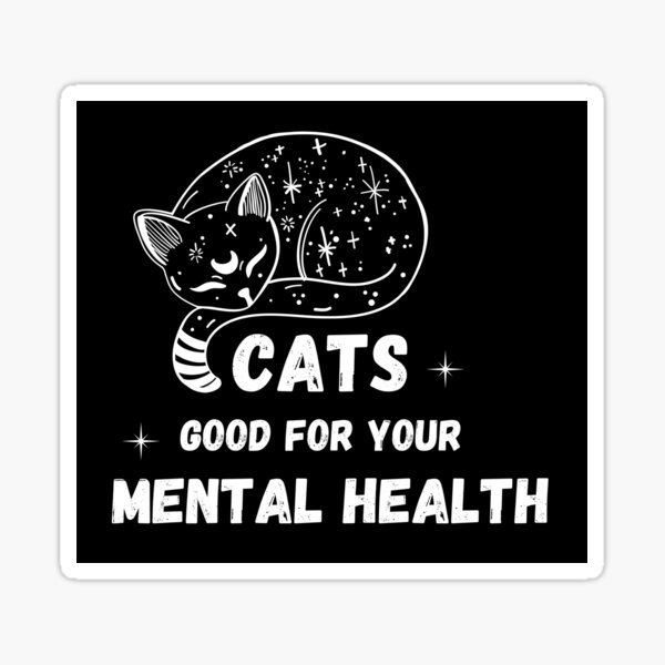 cats-are-good-for-your-mental-health-celestial-sticker-for-sale-by