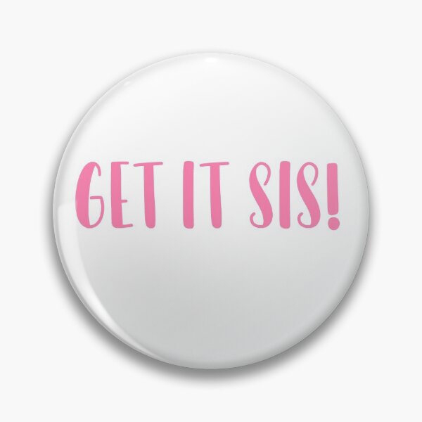 Item preview, Get it sis 4 freak show designed and sold by stickersbynic.