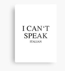 I can't speak - Italian Metal Print