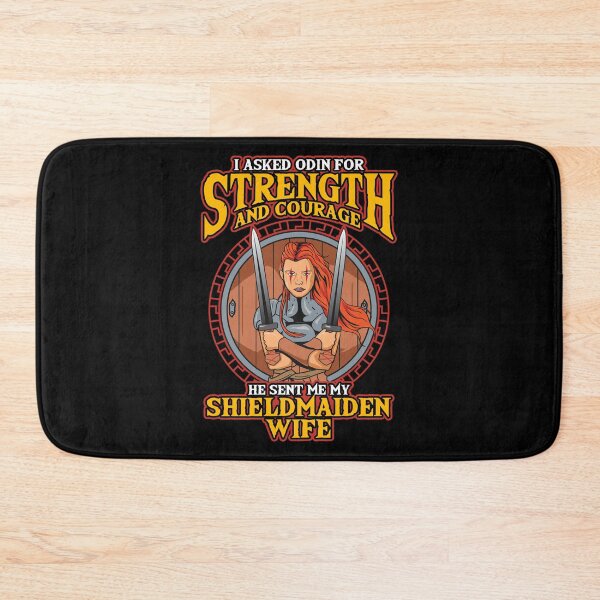 Item preview, I Asked Odin For Strength & Courage Shield Maiden designed and sold by perfectpresents.