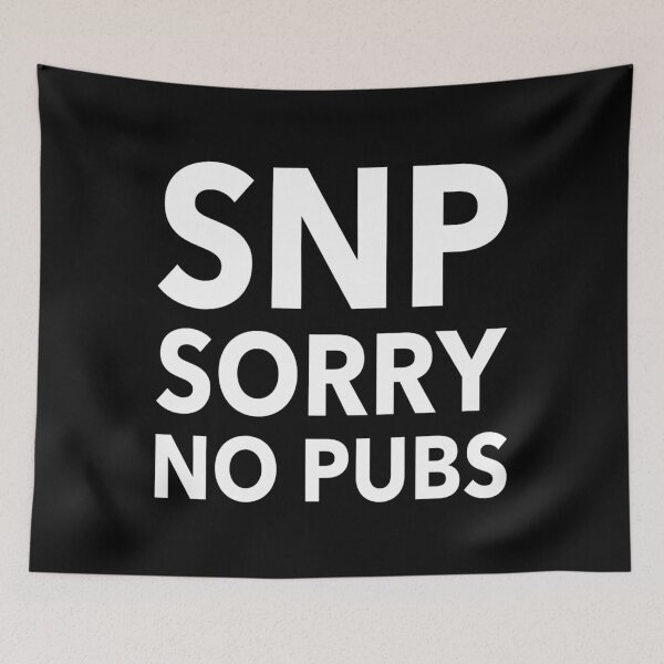 Item preview, SNP Sorry No Pubs designed and sold by CoolYule.