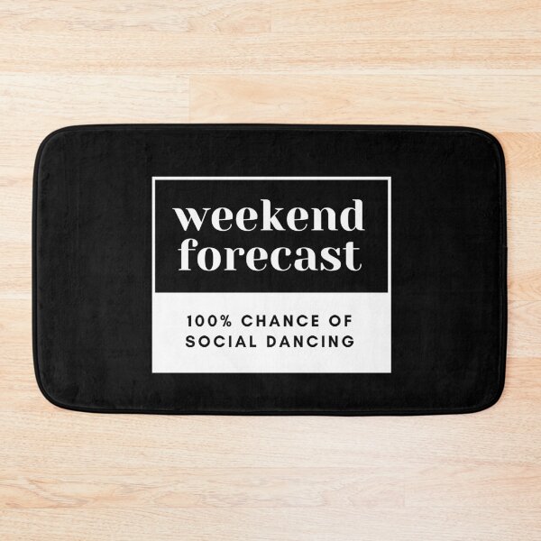 Item preview, Weekend forecast: 100% Social Dancing - Funny quotes designed and sold by Kers-designs.