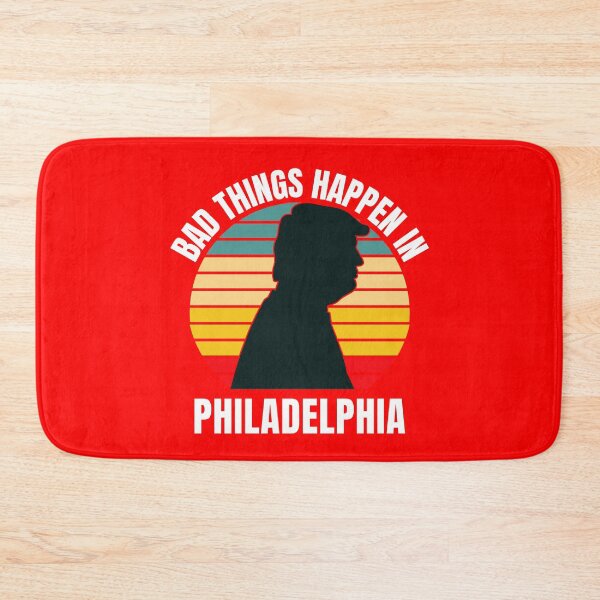 Item preview, Bad things happen in Philadelphia designed and sold by Lijo Jose.