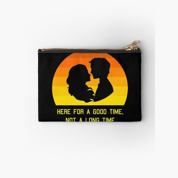 Item preview, Here For A Good Time, Not A Long Time designed and sold by MJLdesigns.