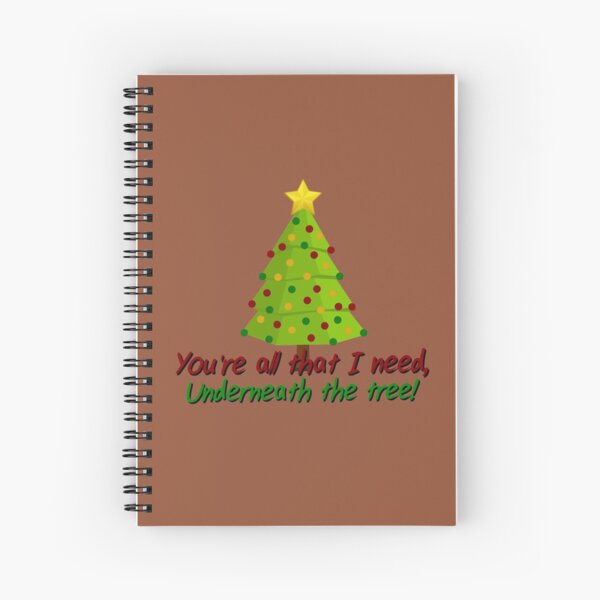 All I Need Underneath The Tree - Kelly Clarkson Christmas Design Spiral Notebook