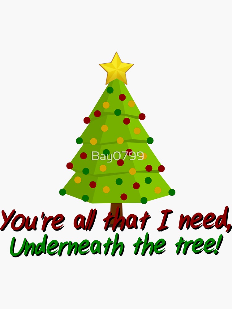 All I Need Underneath The Tree - Kelly Clarkson Christmas Design by Bay0799