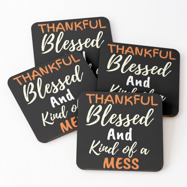 Item preview,  Thankful blessed and kind of a mess designed and sold by Oreo2020 Creations.