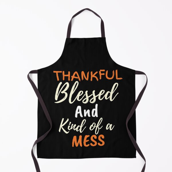 Item preview, Thankful blessed and kind of a mess designed and sold by Oreo2020 Creations.