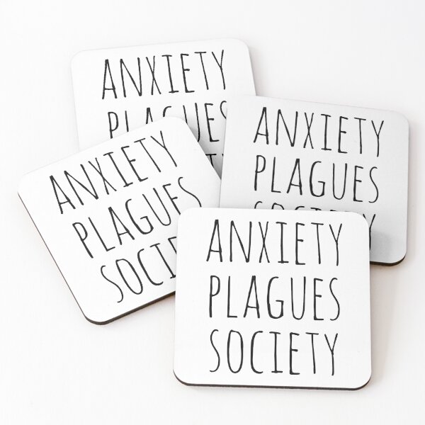 Item preview, anxiety plagues society designed and sold by LifeAsGeneration Z.
