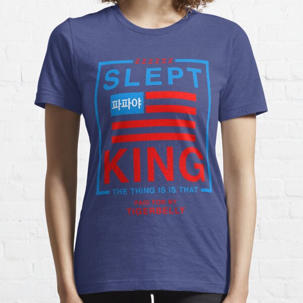 Slept King President Essential T-Shirt