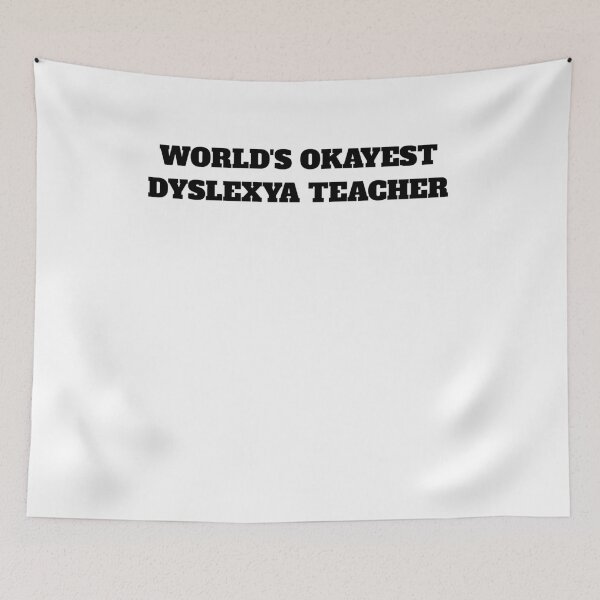 Item preview, Worlds okayest dyslexia teacher awareness  designed and sold by Jeangel97.
