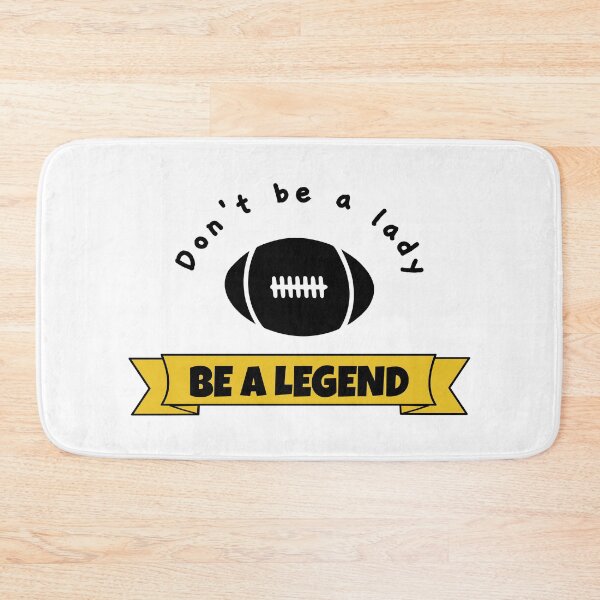 Item preview, Rugby: Don't be a lady be a legend designed and sold by TheGreenGoat.