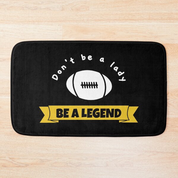 Item preview, Rugby: Don't be a lady be a legend designed and sold by TheGreenGoat.