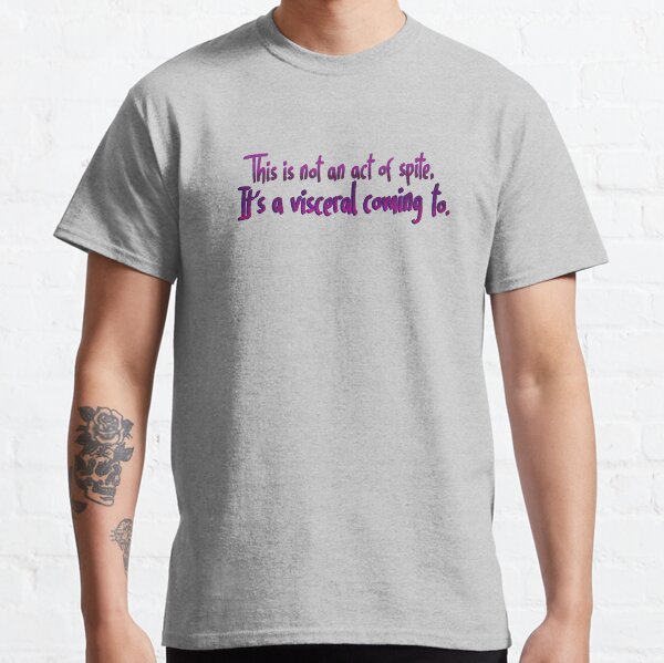 Act of Spite, Visceral Coming To - Wilbur Soot Design Classic T-Shirt