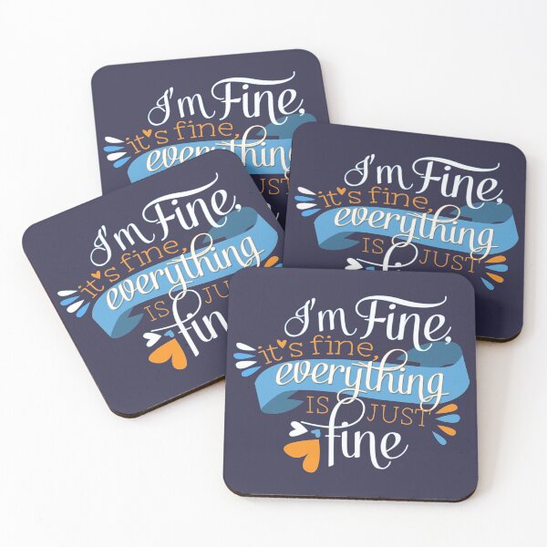 Artikelvorschau, Its Fine, I'm Fine, Everything is Fine. Sarcasm Humour. entworfen und verkauft von LouiseFranksArt.