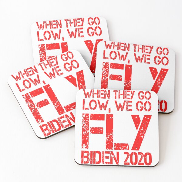 Item preview, When they go low, we go fly Vote Biden 2020  designed and sold by Noahlaz.
