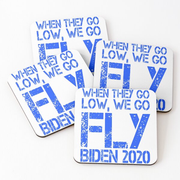 Item preview, When they go low, we go fly Vote Biden 2020  designed and sold by Noahlaz.